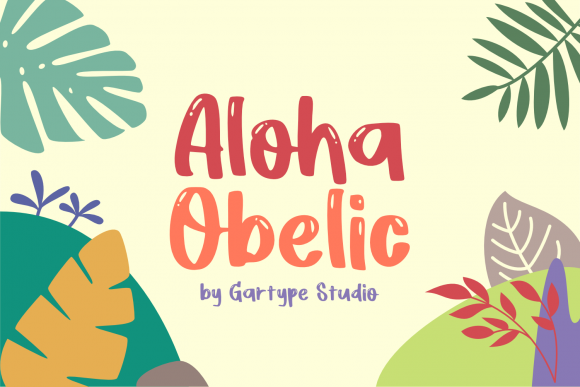 Aloha Obelic: A Font for Joyful Branding
