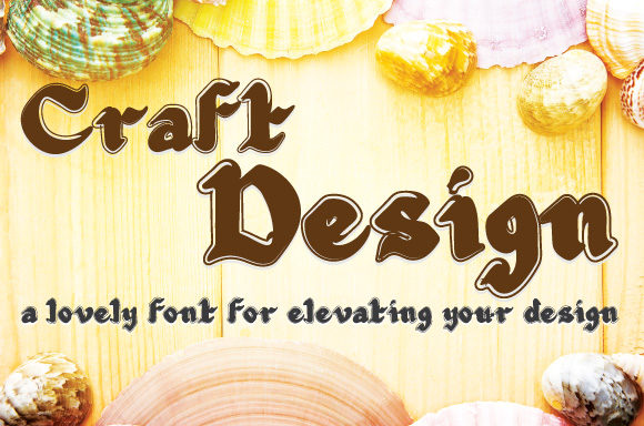 Craft Design: A Display Font with Real-World Character