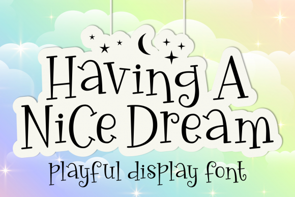 Having a Nice Dream: A Whimsical Display Font for Editorial Mood