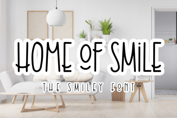 Home of Smile: A Quirky and Versatile Display Font