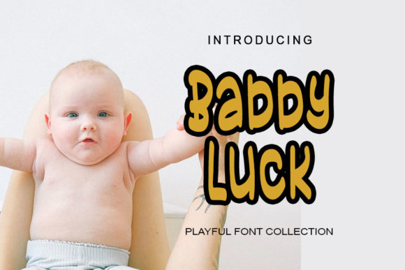 How the Babby Luck Font Can Upgrade Your Business Look