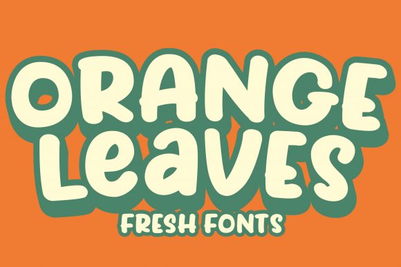 Orange Leaves: A Display Font Review for Modern Campaigns